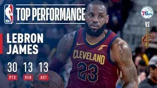 LeBron James Gets 30-Point Triple-Double in Win vs. 76ers | December 9, 2017