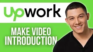 How to Make Video Introduction for Upwork