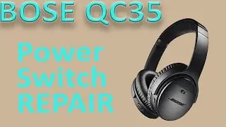 Bose QuietComfort QC35 QC35II  QC45 Power Button Switch Replacement | Repair Tutorial