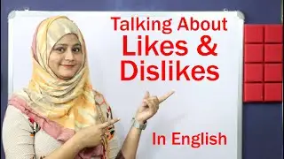 Talking About Likes & Dislikes in English|How to express likes & dislikes | Learn with shalima