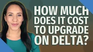 How much does it cost to upgrade on Delta?