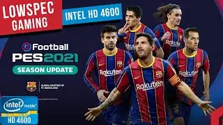 eFootball PES 2021 on Intel HD 4600 | LowSpec Gaming