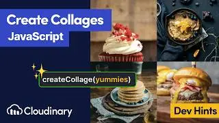 Collage Generator in JavaScript with Cloudinary - Dev Hints