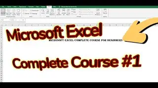 MS Excel Complete Course for Beginners Part 1