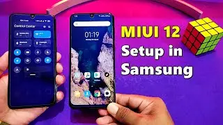 How to Get MIUI 12 Setup in Samsung Devices | One Ui 3.1