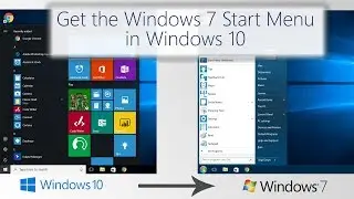 Get The Windows 7 Start Menu In Windows 10