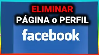 Cómo eliminar una página o perfil de Facebook 2024 ✅