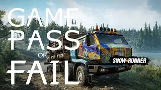 Game Pass or Fail: SnowRunner