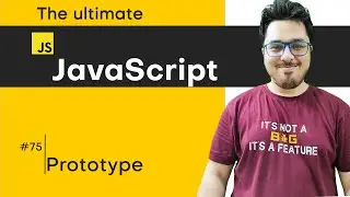 Protypes and __proto__ in JavaScript | JavaScript Tutorial in Hindi #75