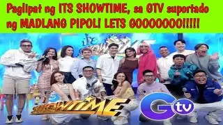 Its Showtime, suportado ng MADLANG PIPOL, ang paglipat sa GTV!