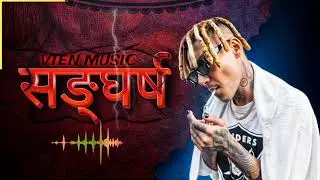 सङ्घर्ष |VTEN MUSIC || Vten new song 2024 || New nepali rap song 2024|