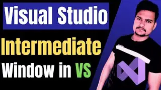 Intermediate Window in Visual Studio | Visual Studio Debugging | @Tutorial007