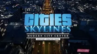 In-Depth Look at Modern City Center by AmiPolizeiFunk | Tutorials | Cities: Skylines