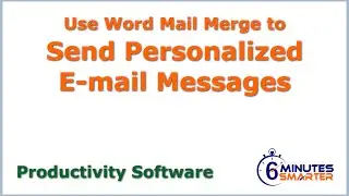 Use Mail Merge to Send Personalized Email Messages