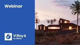 Webinar: V-Ray 6 for Rhino