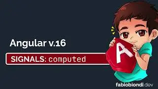 10. Signals:  derived states & computed (Angular V.16)