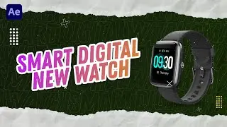 Digital Smart Watch Promo In After Effects | After Effects Tutorial | Effect For You