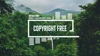 Upbeat Vlog and Event Music by Infraction [No Copyright Music] / Early Morning