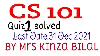 CS101 Quiz 2 by Kinza Bilal | fall 2021