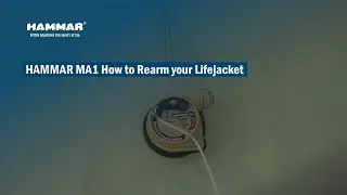 Hammar MA1 - How to Rearm your Life Jacket