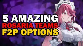 BEST TEAMS FOR ROSARIA | MAIN DPS, SUPPORT DPS OR PURE SUPPORT [GENSHIN IMPACT]