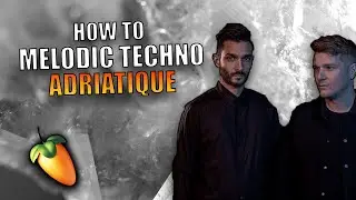 How To  MELODIC TECHNO Like ADRIATIQUE pt. 2 #adriatique  #tutorial #flstudio