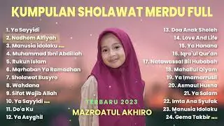 KUMPULAN SHOLAWAT MAZROATUL AKHIRO POPULAR 2023/2024 (COVER)