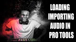 Import audio in Pro Tools 🎶 Loading Audio Music Production 