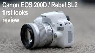 Canon EOS 200D Rebel SL2 review - first looks