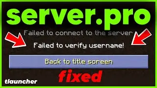 How to fix Failed to Verify Username (server.pro) Minecraft Multiplayer