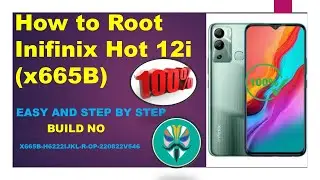 How to root Inifinix Hot 12i (x665B) How to unlock bootloader  infinix hot 12i Urdu | Hindi