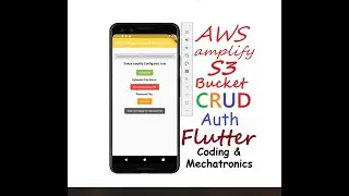 Performing CRUD operation on aws s3 bucket using Flutter (Auth) 2