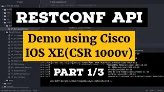 RESTCONF API Tutorial Using Cisco IOS |Part 1/3| Example IOS XE YANG Model| NETCONF vs RESTCONF