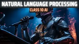 CLASS 10: NLP in ONE SHOT | Natural Language Processing | AI 417 | CBSE 2025 Boards | Aakash Singh