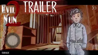 EVIL NUN 2 TRAILER | GAMEPLAY | FANMADE