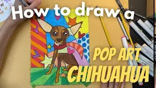 How to Draw a Pop Art Chihuahua | Romero Britto Art Lesson