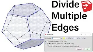 Divide Multiple Edges in SketchUp