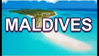 MALDIVES  - INDIAN OCEAN 4K