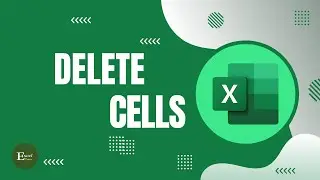 How to Delete Cells in Microsoft Excel | Excel Tutorials No 33