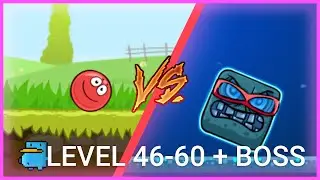 Red Ball 4 - Passage 46-60 levels + BOSS - BATTLE FOR THE MOON