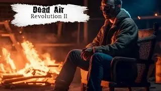 🔴Dead Air - Revolution II №8| S.T.A.L.K.E.R