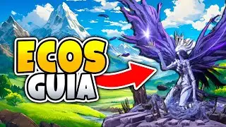 GUÍA COMPLETA ✅ ECOS | Wuthering Waves