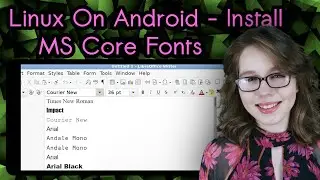 Linux On Android - Install MS Core Fonts