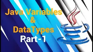 Java Tutorial: Java Variable and Data Types Part-1 | Java Variable Declaration and Initialization