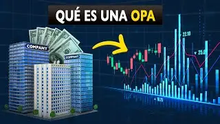 ¿Qué es una OPA (Oferta Pública de Adquisición)? Cómo acudir a ella