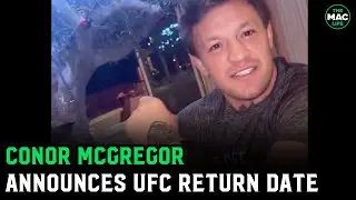 Conor McGregor announces UFC return date: International Fight Week, 185-pounds