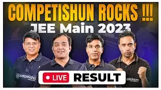 🏆 Competishun Rocks !!! JEE Main 2023 RESULT! | LIVE CELEBRATION🥳🎊