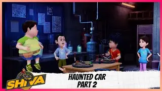 Shiva | शिवा | Haunted Car | Part 2 of 2