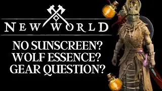 New World Answering Questions! No Sunscreen? Wolf Essence? Gearing For Mutations?