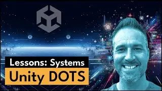 Unity Dots 04 - Lessons - Systems | #unitydots #unityecs #unity #unity3d #gamedev